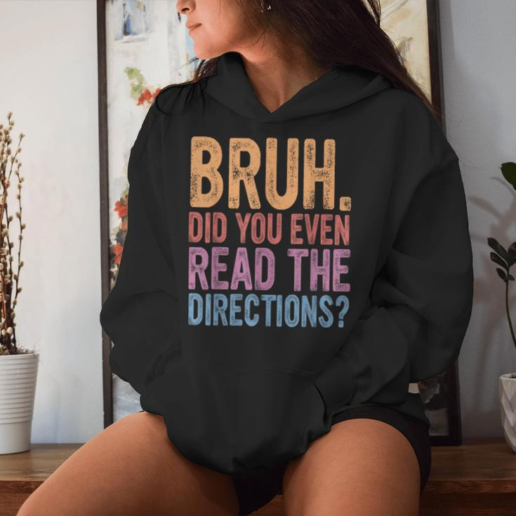 Bruh Did You Even Read The Directions Bruh Teacher Women Hoodie Gifts for Her