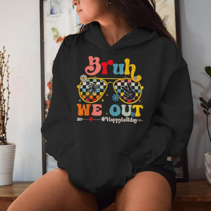 Bruh We Out Happy Last Day Of School Teacher Boy Girl Summer Women Hoodie Gifts for Her