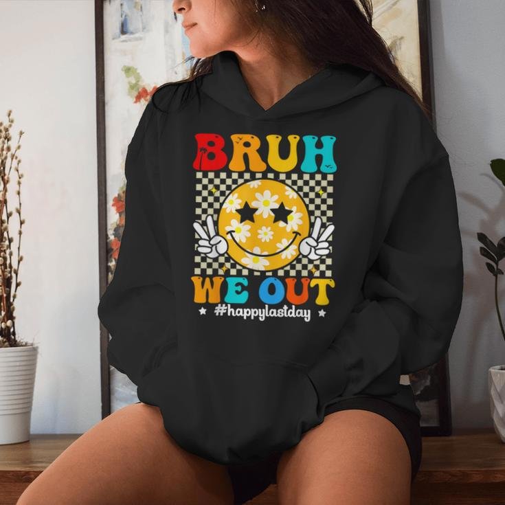 Bruh We Out Teachers Happy Last Day Of School Teacher Summer Women Hoodie Gifts for Her