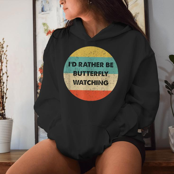 Butterfly Watcher I'd Rather Be Butterfly Watching Women Hoodie Gifts for Her