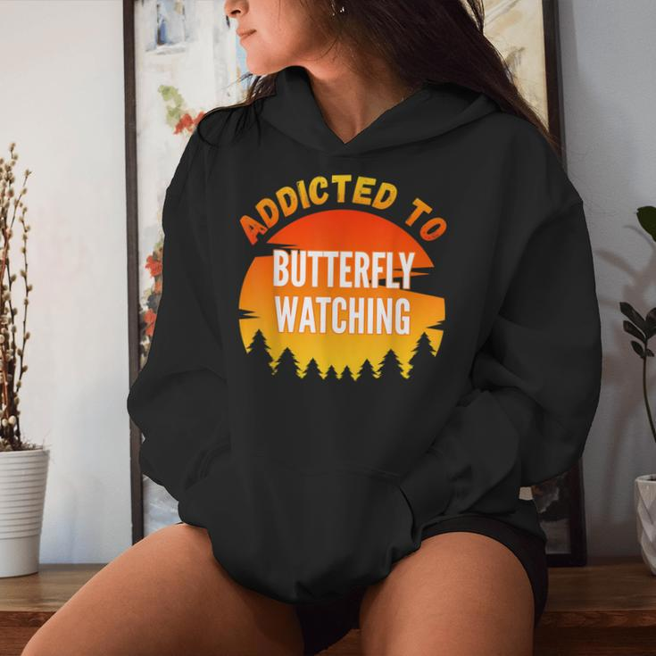 Butterfly Watching Addicted To Butterfly Watching Women Hoodie Gifts for Her