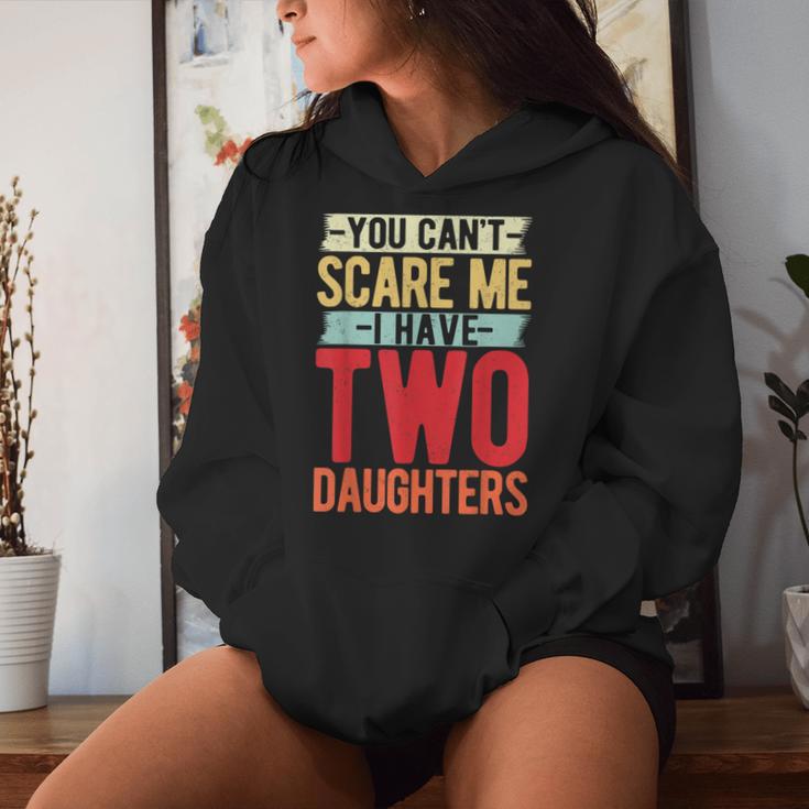 You Can't Scare Me I Have Two Daughters Geschenke Lustige Papa Mama Kapuzenpullover für Damen Geschenke für Sie