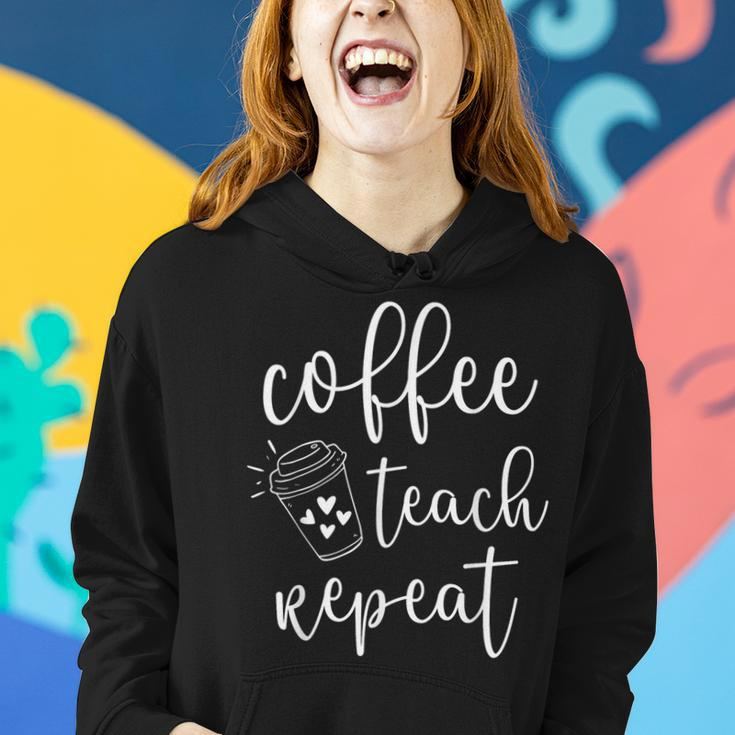 Coffee Teach Repeat Cute Costume Teacher Coffee Lover Women Hoodie Gifts for Her