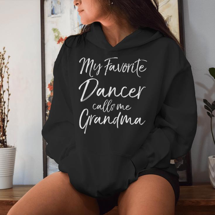 Cute Grandmother My Favorite Dancer Calls Me Grandma Women Hoodie Gifts for Her