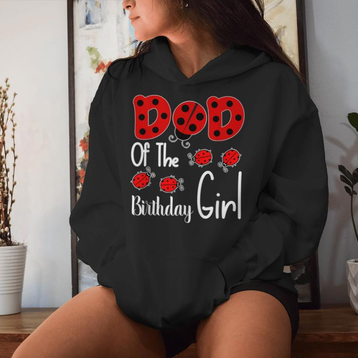 Dad Of The Birthday Girl Matching Family Ladybug Lovers Women Hoodie Gifts for Her