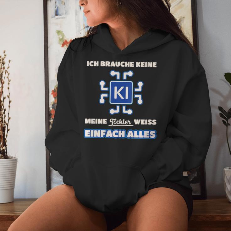 Damen Ich Brauche Kein Ki Meine Tochter Weiß Alles Papa Mama Mit-Ausschnitt Kapuzenpullover für Damen Geschenke für Sie