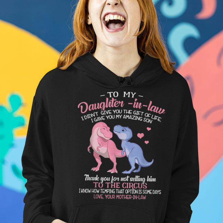 To My Daughter-In-Law I Gave You My Amazing Son Dinosaur Women Hoodie Gifts for Her