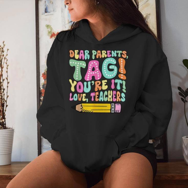 Dear Parents Tag You're It Teacher Summer Vacation Women Hoodie Gifts for Her