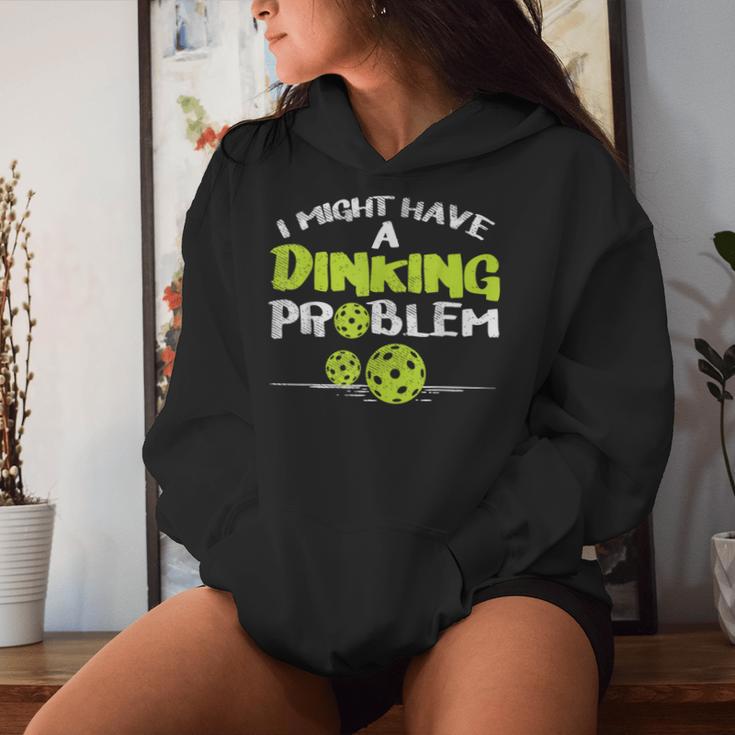 Dinking Problem Pickleball Pickle Ball Women Women Hoodie Gifts for Her