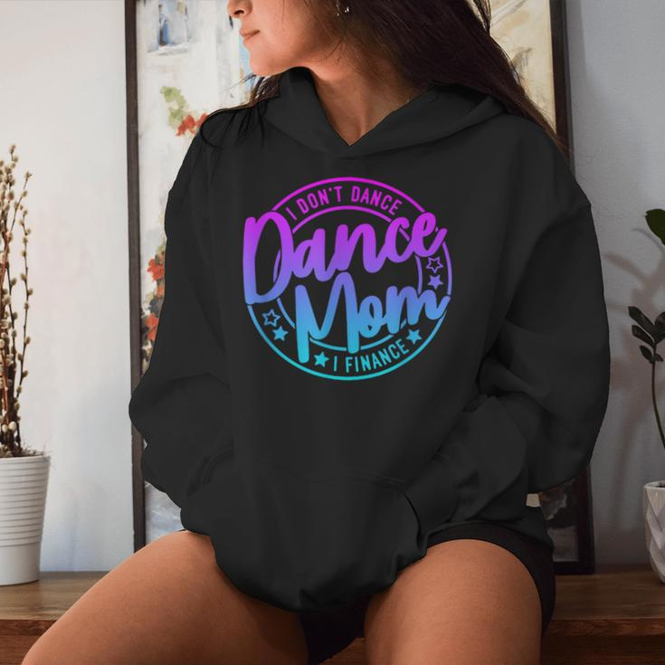 I Don't Dance I Finance Mom Killin This Dance Mom Thing Women Hoodie Gifts for Her