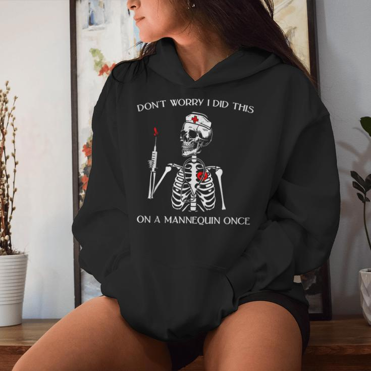 Don't Worry I Did This On A Mannequin Once Skeleton Nurse Women Hoodie Gifts for Her