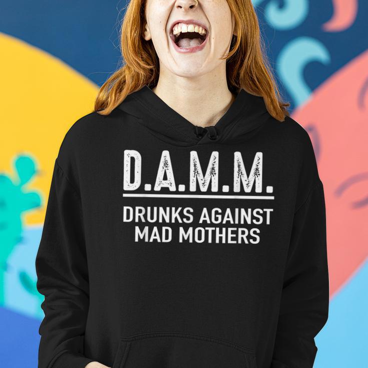 Drunks Against Mad Mothers Damm Drinking Humor Women Hoodie Gifts for Her