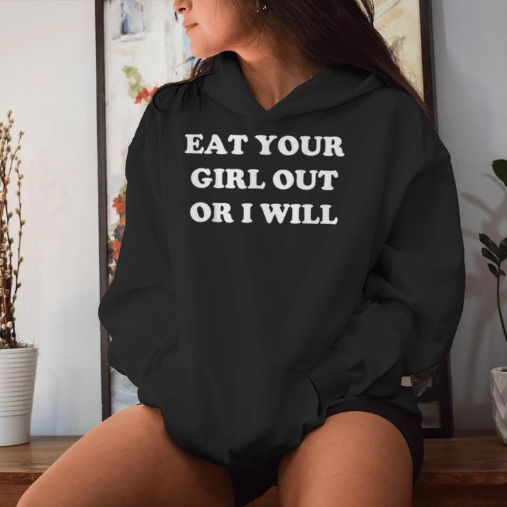 Eat Your Girl Out Or I Will Lgbtq Pride Saying Women Hoodie Gifts for Her