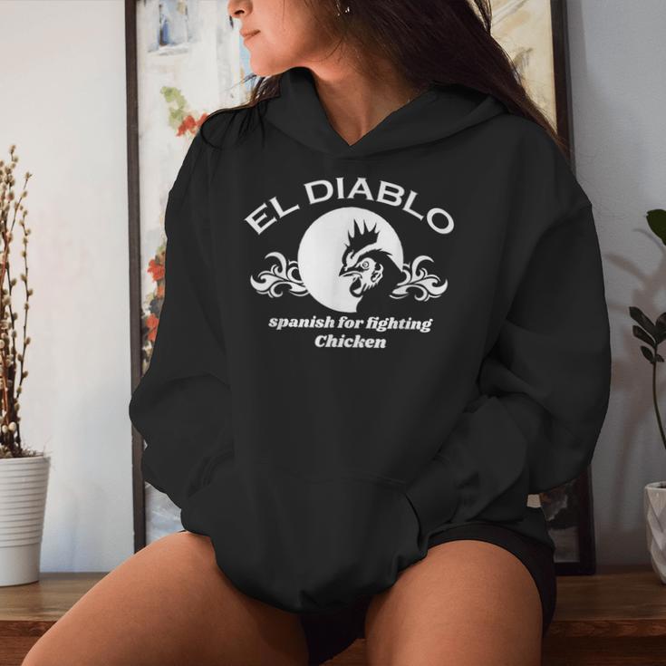 El Diablo Spanish Is For Fighting ChickenWomen Hoodie Gifts for Her