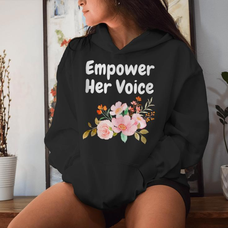 Empower Her Voice Advocate Equality Feminists Woman Women Hoodie Gifts for Her