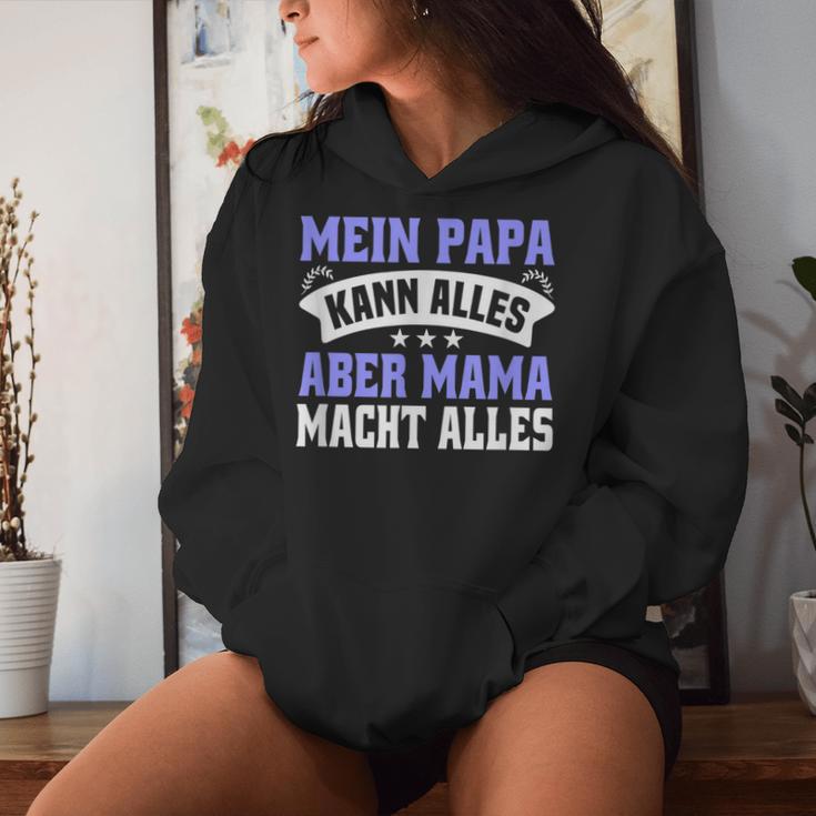 Father's Day Mein Papa Kann Alles Aber Mama Macht Allesater Kapuzenpullover für Damen Geschenke für Sie