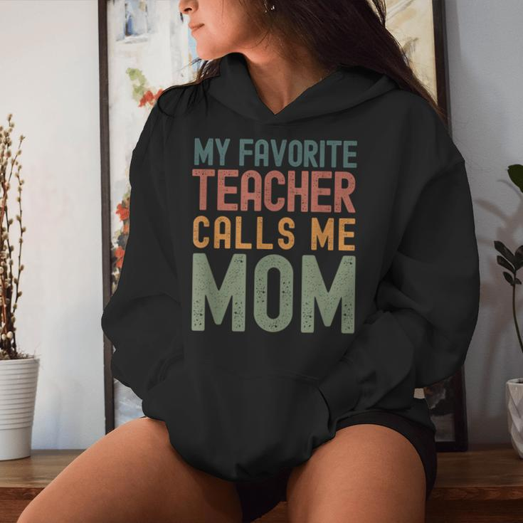 My Favorite Teacher Calls Me Mom Cute Text Women Hoodie Gifts for Her