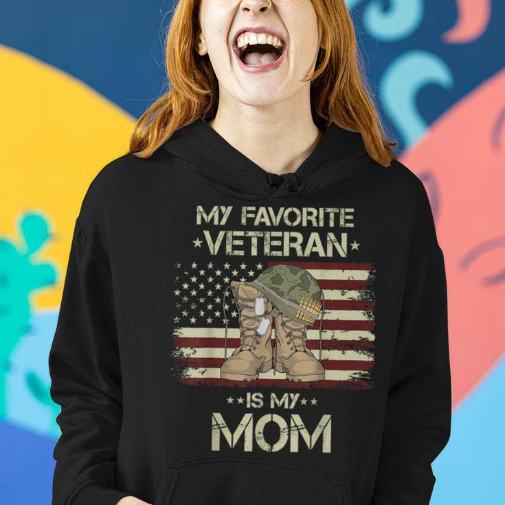 My Favorite Veteran Is My Mom Army Military Veterans Day Women Hoodie Gifts for Her