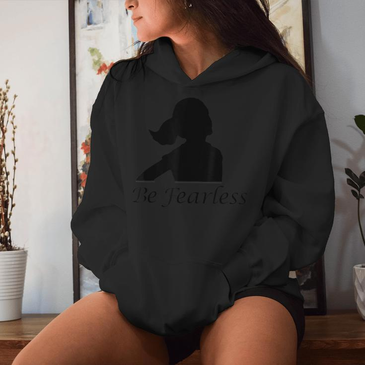 Be FearlessFearless Girl Women Hoodie Gifts for Her