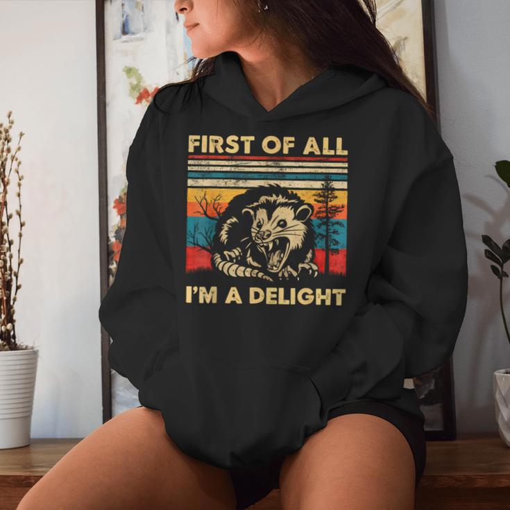 First Of All I'm A Delight Sarcastic Angry Opossum Lover Women Hoodie Gifts for Her