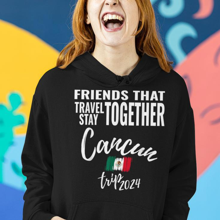 Friends That Travel Together Cancun Girls Trip Mexico 2024 Women Hoodie Gifts for Her