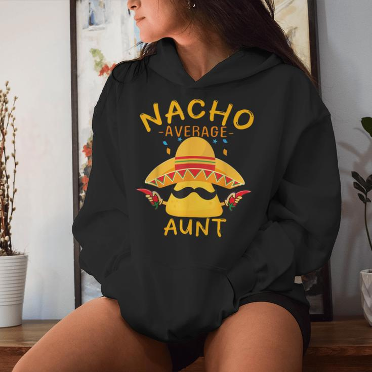 Fun Aunt Mexican Saying Nacho Average Aunt Women Hoodie Gifts for Her