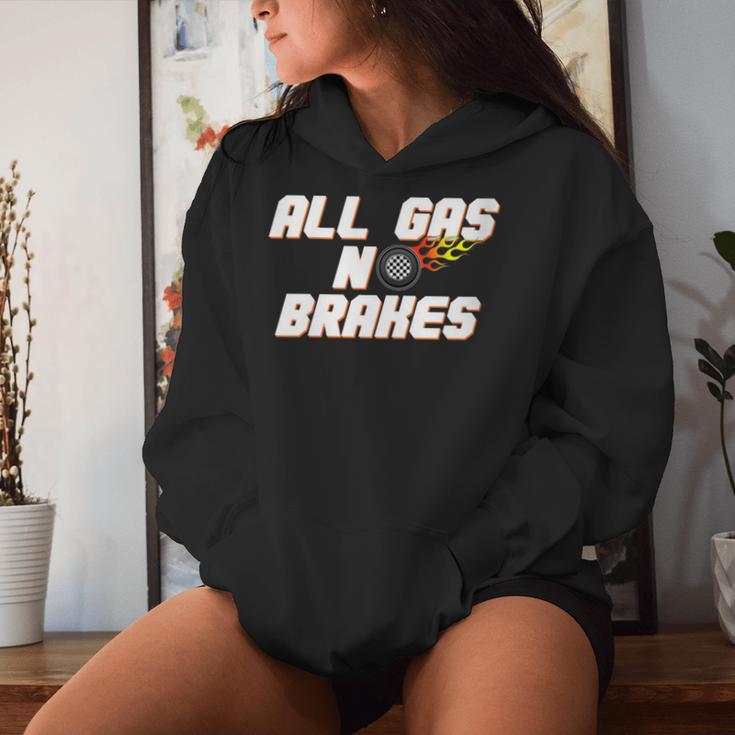 Motor Racing All Gas No Brakes Women Hoodie Gifts for Her