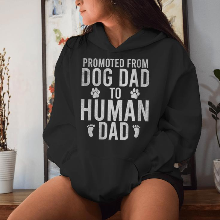 New Dad Promoted From Dog Dad To Human Dad Fathers Day Women Hoodie Gifts for Her
