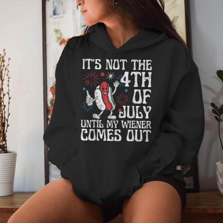 Not 4Th July Until My Wiener Come Out Hotdog Women Women Hoodie Gifts for Her