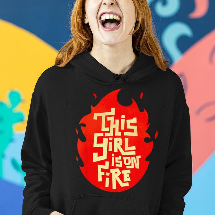 This Girl Is On Fire Emancipation Power Go Girls Women Hoodie Gifts for Her