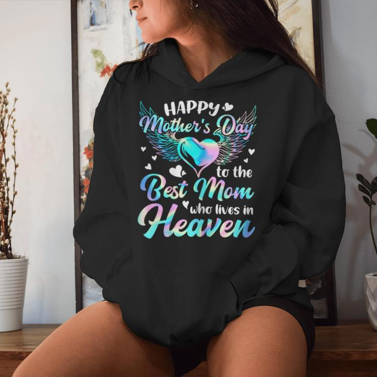 Happy Mother's Day To The Best Mom Who Lives In Heaven Women Hoodie Gifts for Her