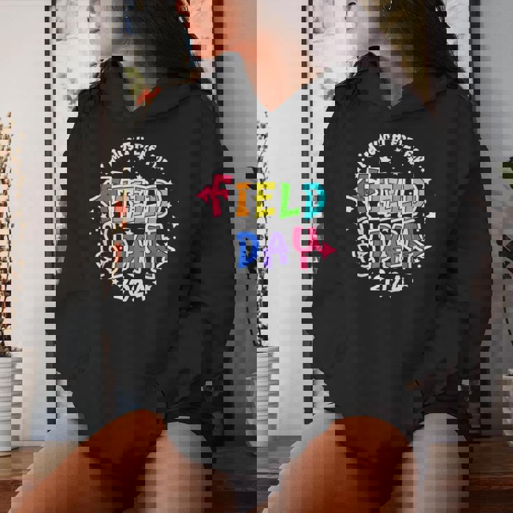 I'm Just Here For Field Day 2024 Teacher Boy Girls Field Day Women Hoodie Gifts for Her