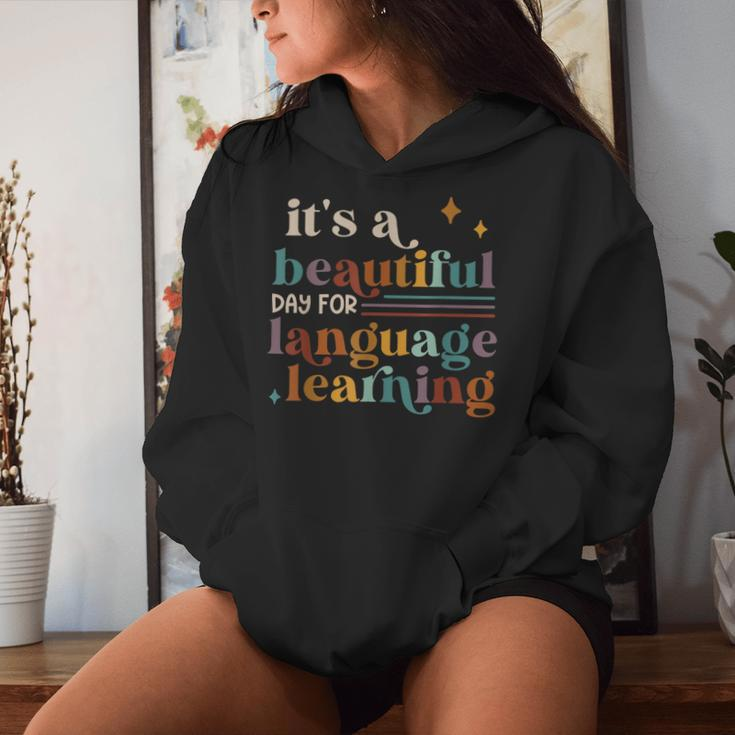 It's A Beautiful Day For Language Learning Esl Teacher Esol Women Hoodie Gifts for Her