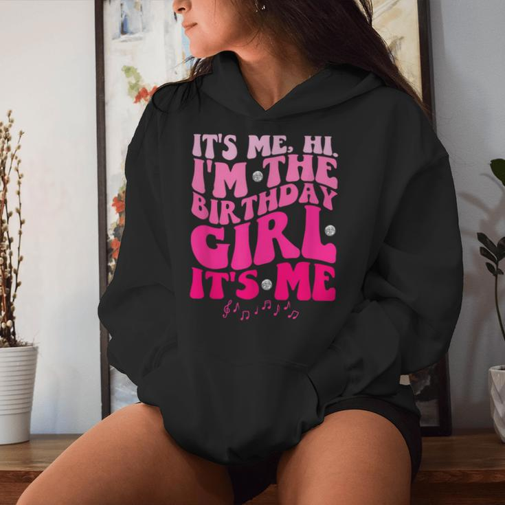 Its Me Hi I'm The Birthday Girl Its Me-Birthday Party Girls Women Hoodie Gifts for Her