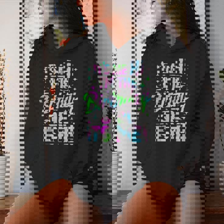 It's Me Hi I'm The Birthday Girl It's Me Birthday Party Women Hoodie Gifts for Her