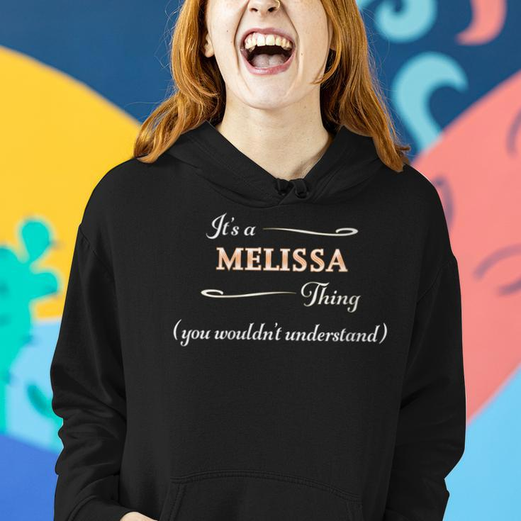 It's A Melissa Thing You Wouldn't Understand Name Women Hoodie Gifts for Her