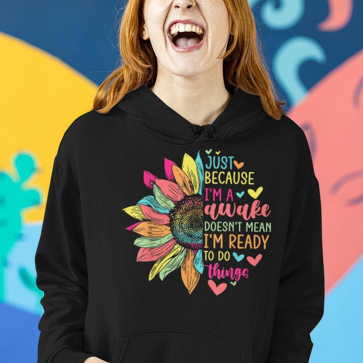 Just Because I'm Awake For Tweens & Ns Retro Groovy Women Hoodie Gifts for Her