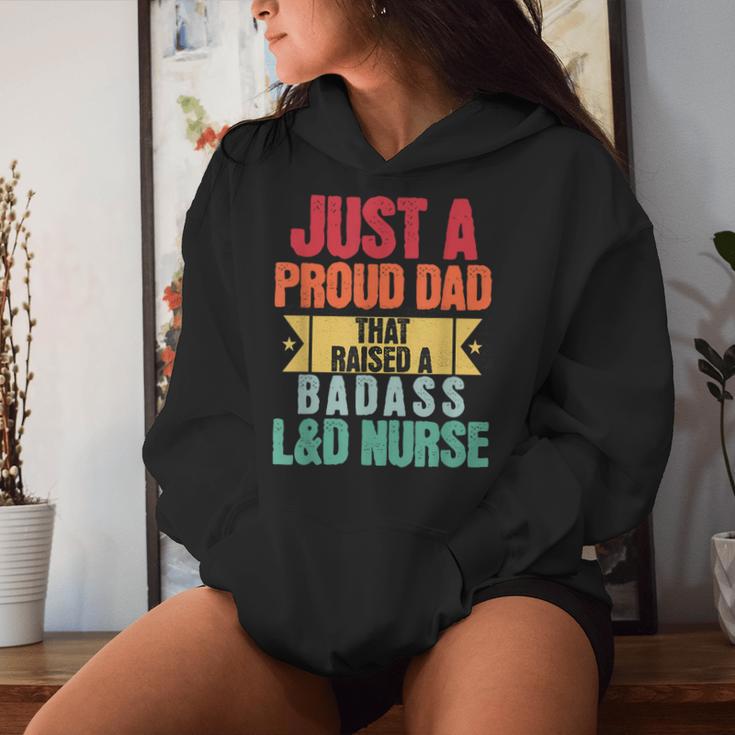 Just A Proud Dad That Raised A Badass L&D Nurse Fathers Day Women Hoodie Gifts for Her