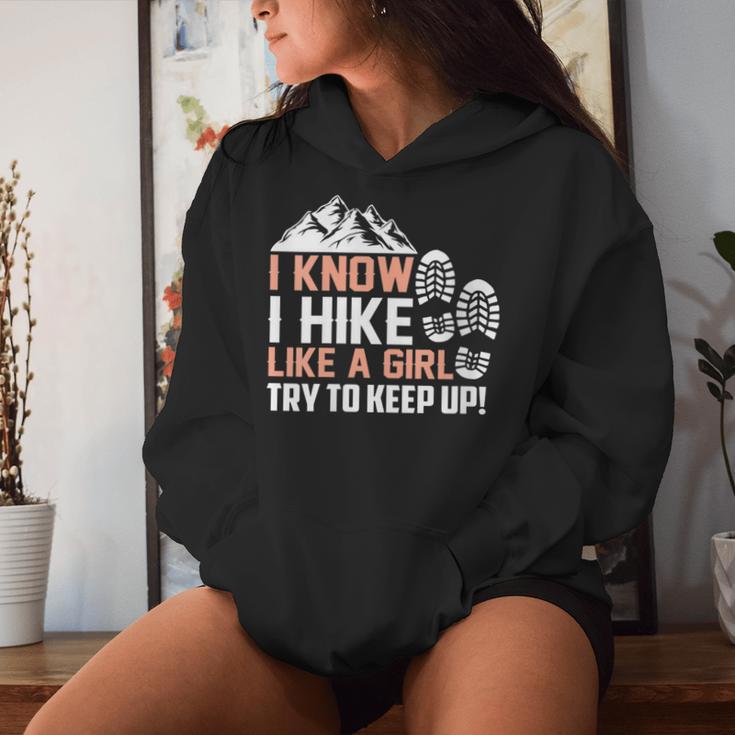 I Know I Hike Like A Girl Try To Keep Up Hiking Women Hoodie Gifts for Her