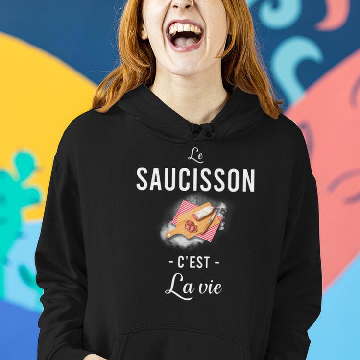 Le Saucisson C'est Lavie Sweat à capuche femme Cadeaux pour elle