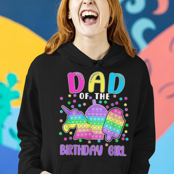Let's Popit Dad Of The Birthday Girl Popit Women Hoodie Gifts for Her