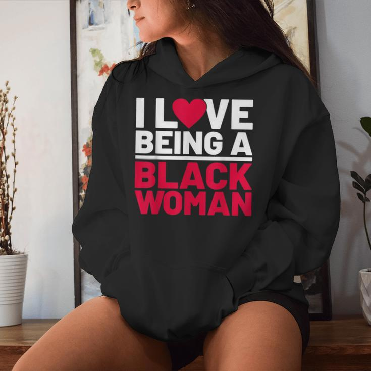 I Love Being A Black Woman Black Woman History Month Women Hoodie Gifts for Her
