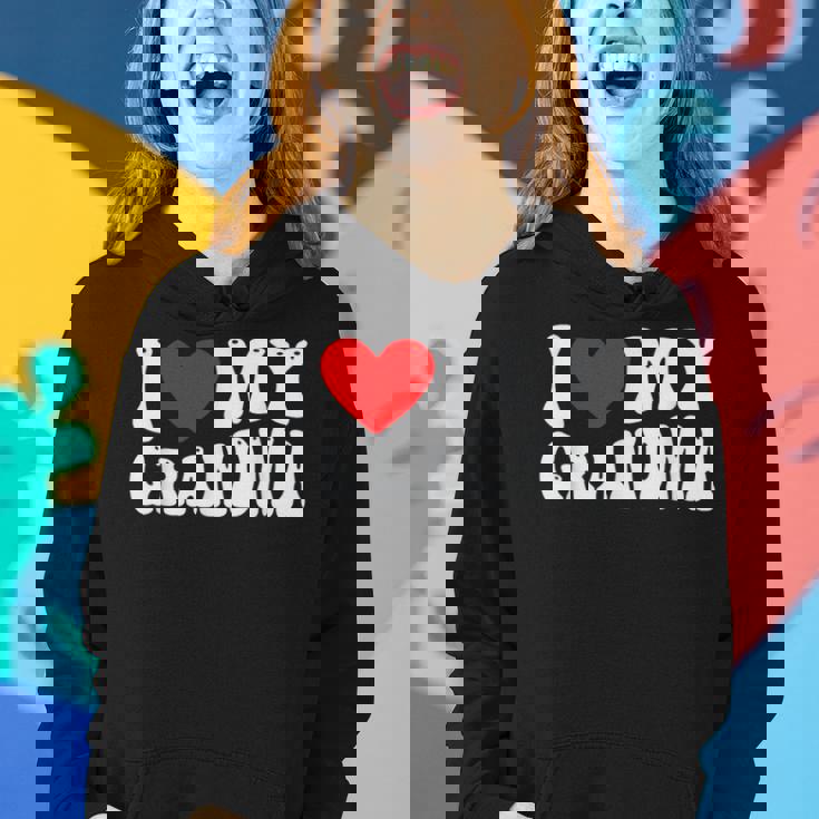 I Love My Grandma I Heart My Grandma Women Hoodie Gifts for Her I Love My Grandma I Heart My Grandma Women Hoodie Gifts for Her