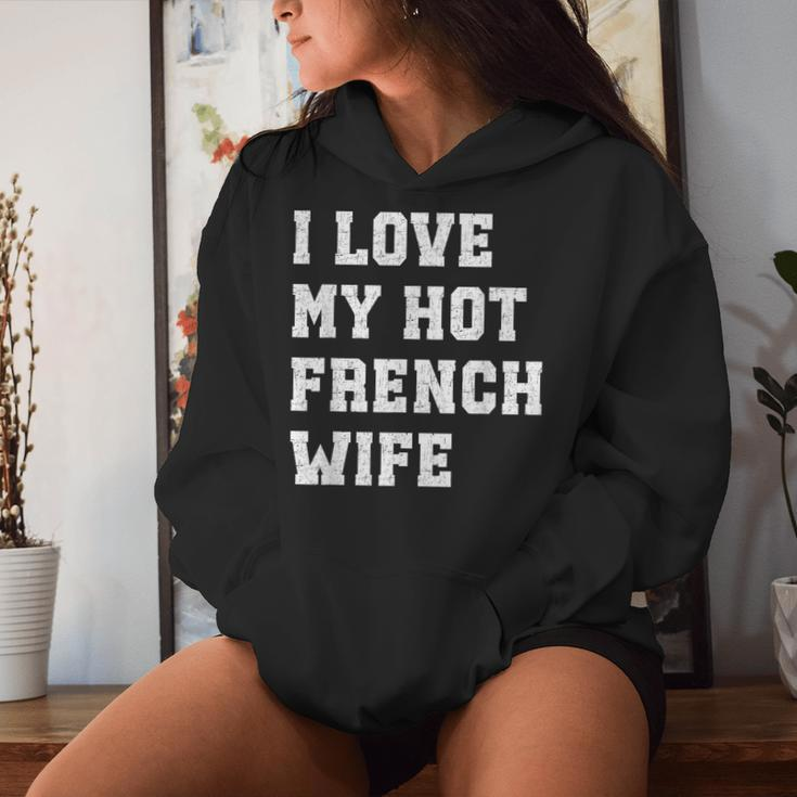 I Love My Hot French Wife Father's Day Husband Women Hoodie Gifts for Her