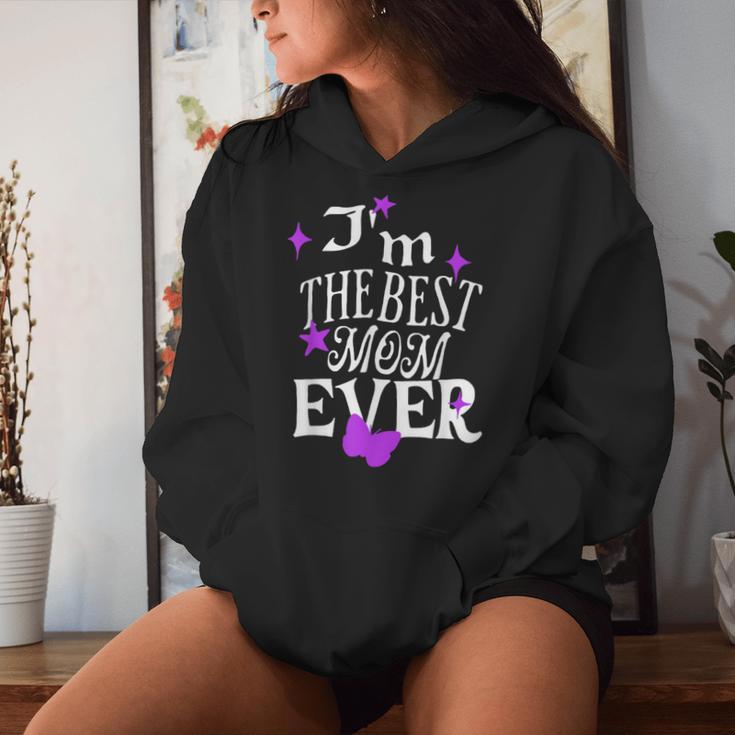 Lustig Ich Bin Die Beste Mama Aller Zeiten Happy Mother's Day Mom Kapuzenpullover für Damen Geschenke für Sie