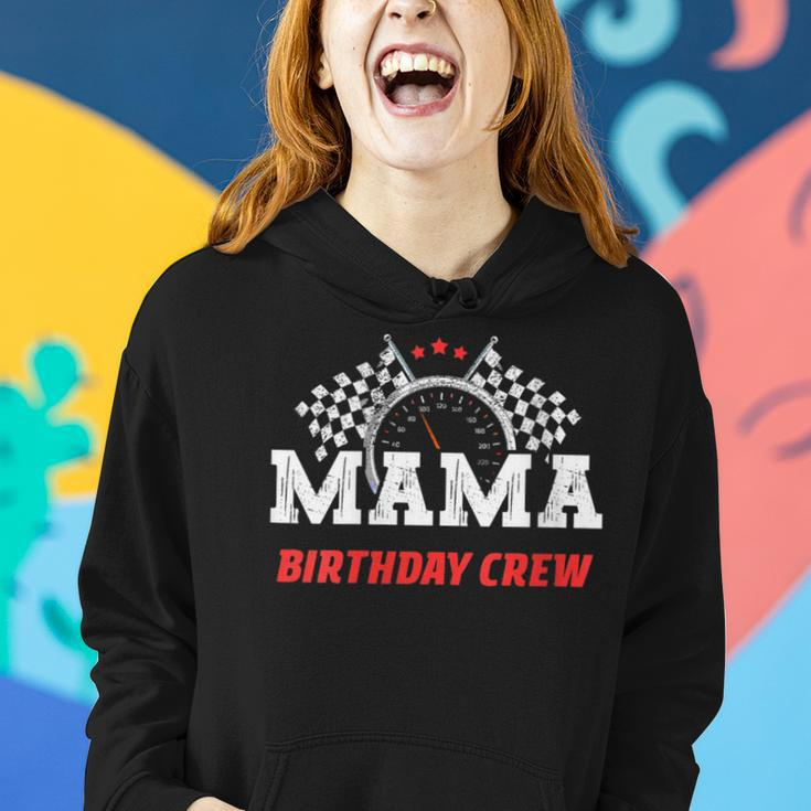Mama Birthday Crew Race Car Racing Car Driver Mommy Mom Women Hoodie Gifts for Her