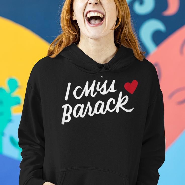 I Miss Barack Barrack Obama President History Political Women Hoodie Gifts for Her