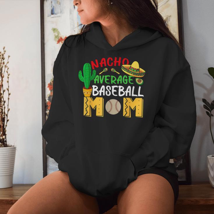 Nacho Average Mom Baseball Mexican Fiesta Cinco De Mayo Mama Women Hoodie Gifts for Her