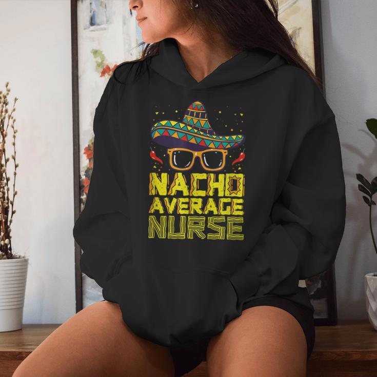 Nursing Appreciation Humor Meme Nacho Average Nurse Women Hoodie Gifts for Her