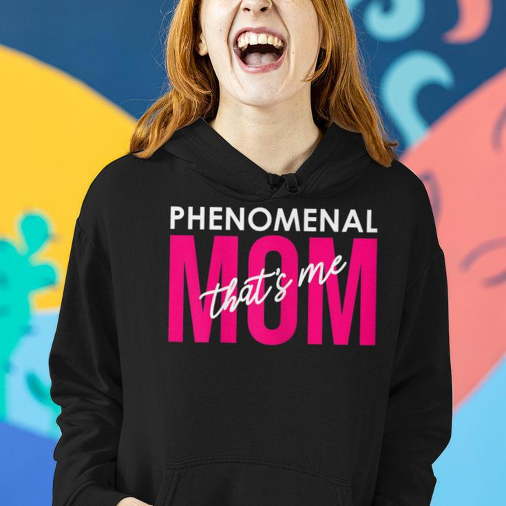 Phenomenal Mom That's Me Inspirational For Moms Women Hoodie Gifts for Her